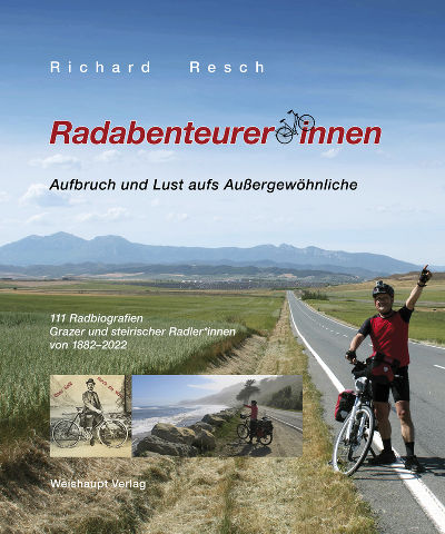 Buchtipp des Monats: Radabenteurer:innen. © Richard Resch Buchtipp des Monats: Radabenteurer:innen.